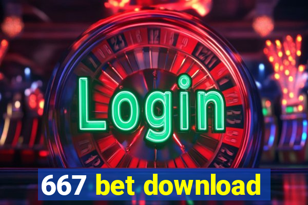 667 bet download